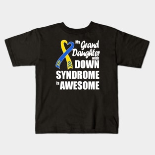 My Granddaughter with Down Syndrome is Awesome Kids T-Shirt